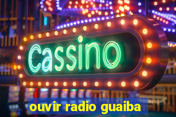 ouvir radio guaiba